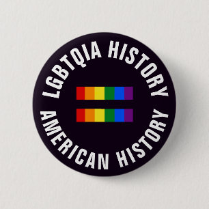 LGBTQIAの歴史はアメリカの歴史に匹敵します 缶バッジ