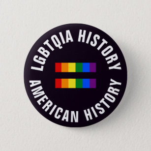 LGBTQIAの歴史はアメリカの歴史に匹敵します 缶バッジ