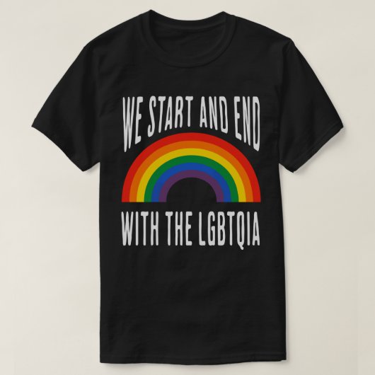 「LGBTQIAの開始と終了」 Tシャツ (デザイン正面)