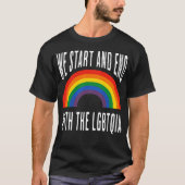 「LGBTQIAの開始と終了」 Tシャツ (正面)