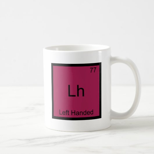 Lh -左利きのおもしろいな要素化学記号T コーヒーマグカップ (右)