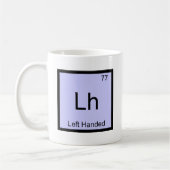 Lh - 左利きの化学元素記号Tシャツ コーヒーマグカップ (左)
