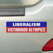 Liberalism Is Victimhood Olympics バンパーステッカー (車上)