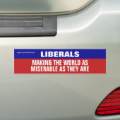 Liberals Are Making The World Miserable バンパーステッカー (車上)