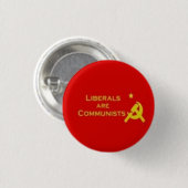 Liberals=Communists 缶バッジ (正面&裏面)