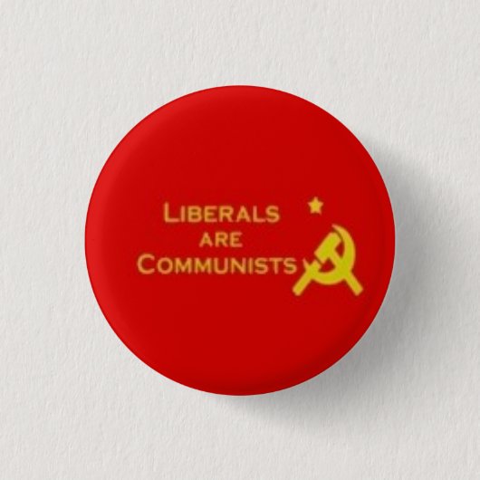 Liberals=Communists 缶バッジ (正面)