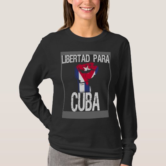 Libertad Para Cuba SOS Cuban Pro Freedom Movement Tシャツ (正面)