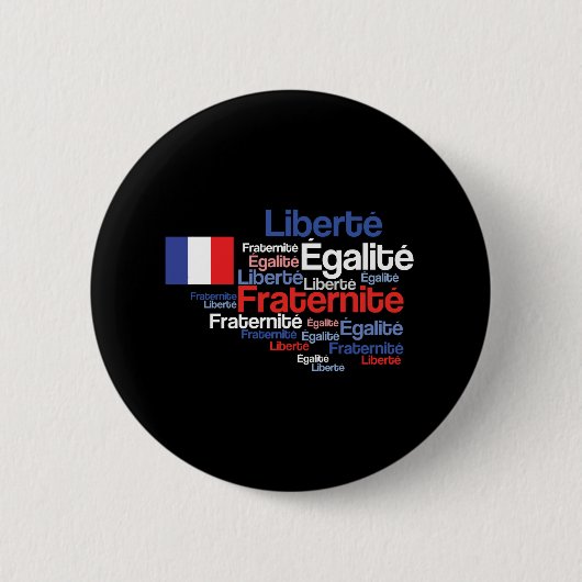 Liberté、ÉgalitéのFraternitéのフランスのな国民のモットー 缶バッジ (正面)