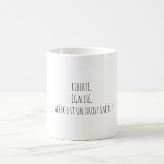 Liberté Égalité Apéro Citation Drôle Français コーヒーマグカップ