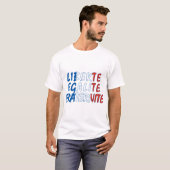 Liberte Egalite Fraterniteプロダクト Tシャツ (正面フル)