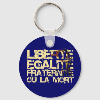 Liberte Egalite Fraternite:フランスの革命 キーホルダー