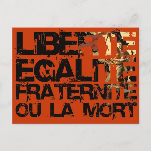 Liberte Egalite Fraternite:フランスの革命 ポストカード (正面)