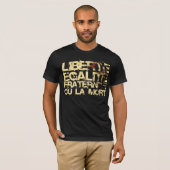 Liberte Egalite Fraternite: フランス革命 Tシャツ (正面フル)