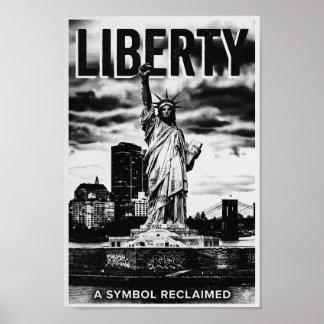 Liberty: A Symbol Reclaimed - Gritty NYC Poster ポスター