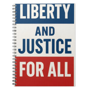 Liberty and Justice For All – 堂々たるミニマリスト ノートブック