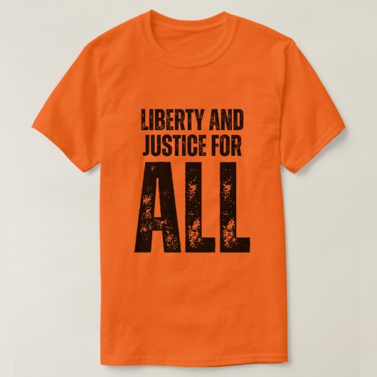 Liberty and Justice For All Protest Tシャツ (デザイン正面)
