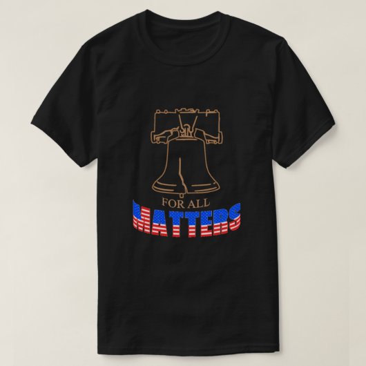 Liberty for All Matters Tシャツ (デザイン正面)