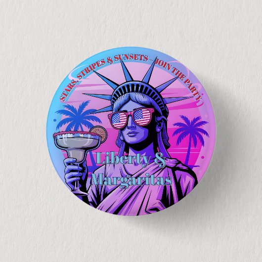 Liberty & Margaritas • 1776–2026 Neon Celebration 缶バッジ (正面)