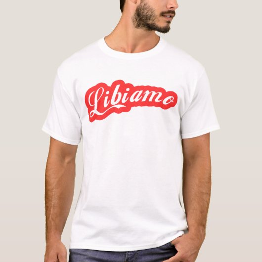 "Libiamo " Tシャツ (正面)