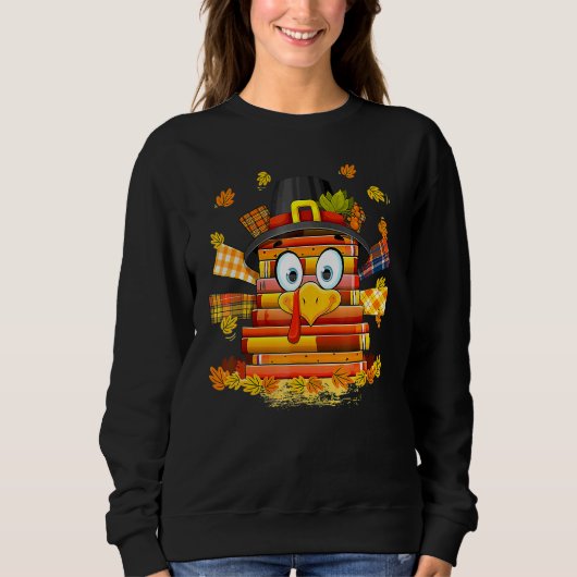 Librarian Book Lover Reader Funny Turkey Thanksgiv スウェットシャツ (正面)