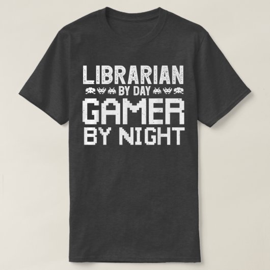 Librarian by Day Gamer by Night for Gaming Librari Tシャツ (デザイン正面)