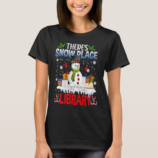 Librarian There's Snow Place Like The Library Chri Tシャツ (正面)