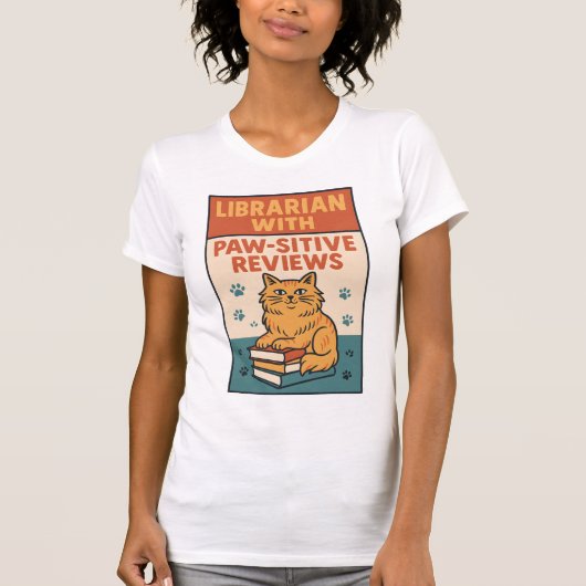 Librarian With Paw-sitive Reviews Cat & Book Lover Tシャツ (正面)