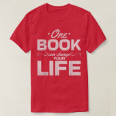 Library Book Lover One Book Can Change Your Life R Tシャツ (デザイン正面)