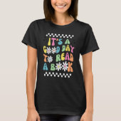 Library It's Good Day To Read Book Groovy Reading  Tシャツ (正面)