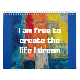 Libre para crear la vida que sueño | I am free カレンダー