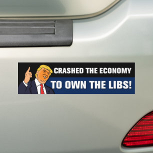 Libs関税を所有するために経済を崩壊させた バンパーステッカー