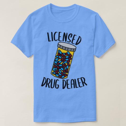Licensed Drug Dealer Pharmacist 4 Tシャツ (デザイン正面)