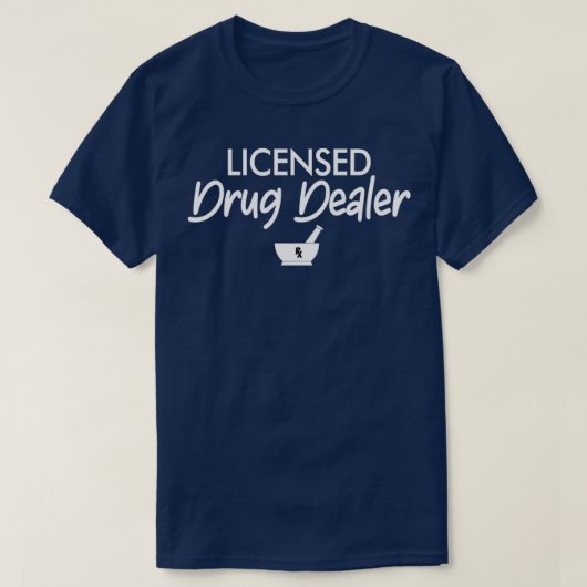 Licensed Drug Dealer Pharmacy Graduation Gifts 2 Tシャツ (デザイン正面)