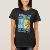 Licensed Massage Therapist Massage Therapy Massagi Tシャツ (正面)