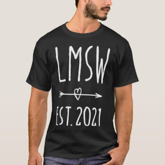 Licensed Master Social Worker LMSW Graduation 2021 Tシャツ