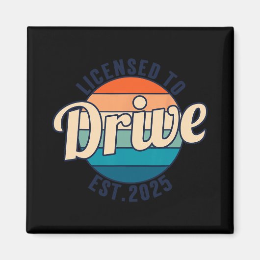 Licensed To Drive New Drivers License Est 2025  マグネット (正面)