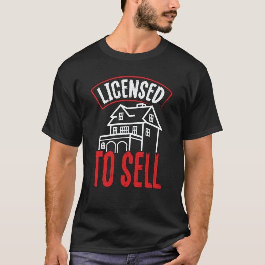 Licensed To Sell Realtor Tシャツ (正面)
