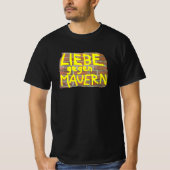LIEBE gegen MAUERN - Tシャツ (正面)