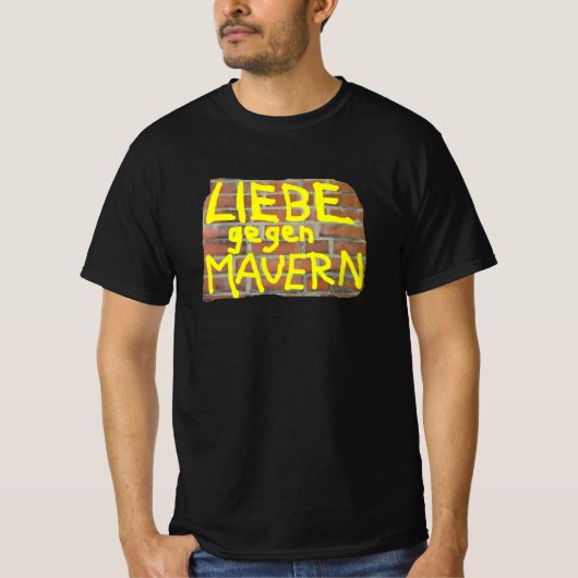 LIEBE gegen MAUERN - Tシャツ (正面)