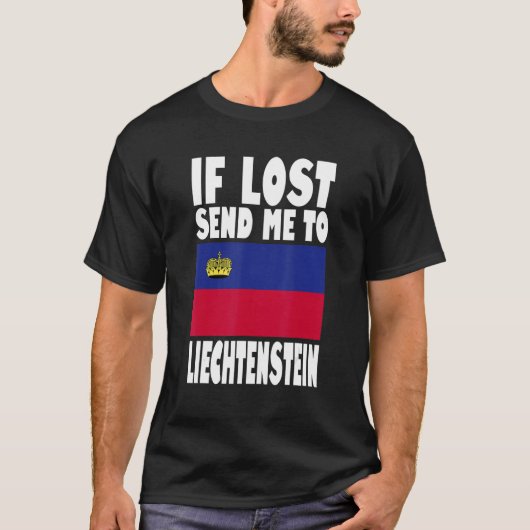 Liechtenstein Flag Design If lost send me to Liec Tシャツ (正面)
