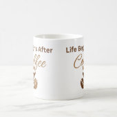 Life Begins After Coffee, コーヒーで始まる幸せな朝 コーヒーマグカップ (中央)