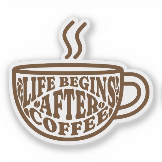 Life Begins After Coffee シール (正面)