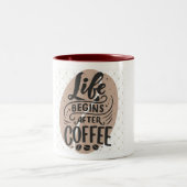 "Life Begins After Coffee" Two-toned Mug ツートーンマグカップ (中央)