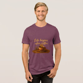 Life Begins AfterCoffee Warm Heart, Morning Energy トライブレンドＴシャツ