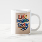 Life begins today ジャンボコーヒーマグカップ (右)