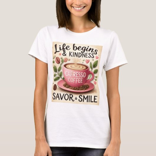 LIFE BEGINS WITH COFFEE  Tシャツ (正面)