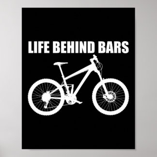 Life Behind Rs MTB マウンテンバイク Tシャツ ポスター