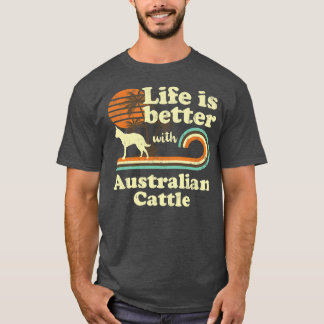 Life Better Australian Cattle Vintage Dog Mom Dad Tシャツ