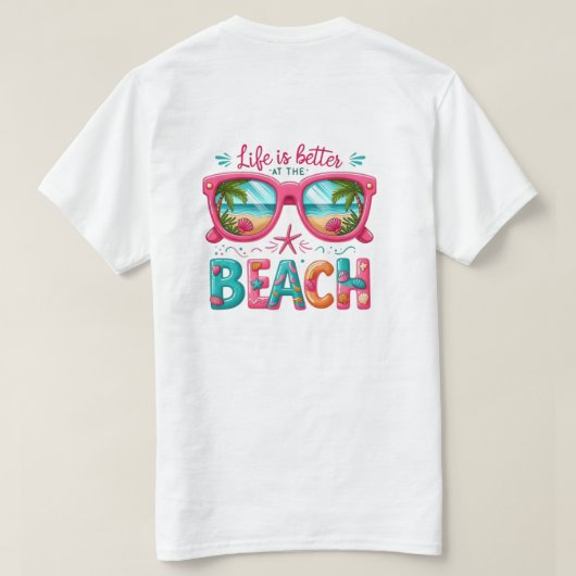 Life Better Beach  Tシャツ (デザイン裏面)