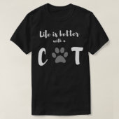 life better with a cat tシャツ (デザイン正面)